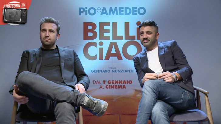 Belli ciao: la recensione del film con Pio e Amedeo - HotCorn.com
